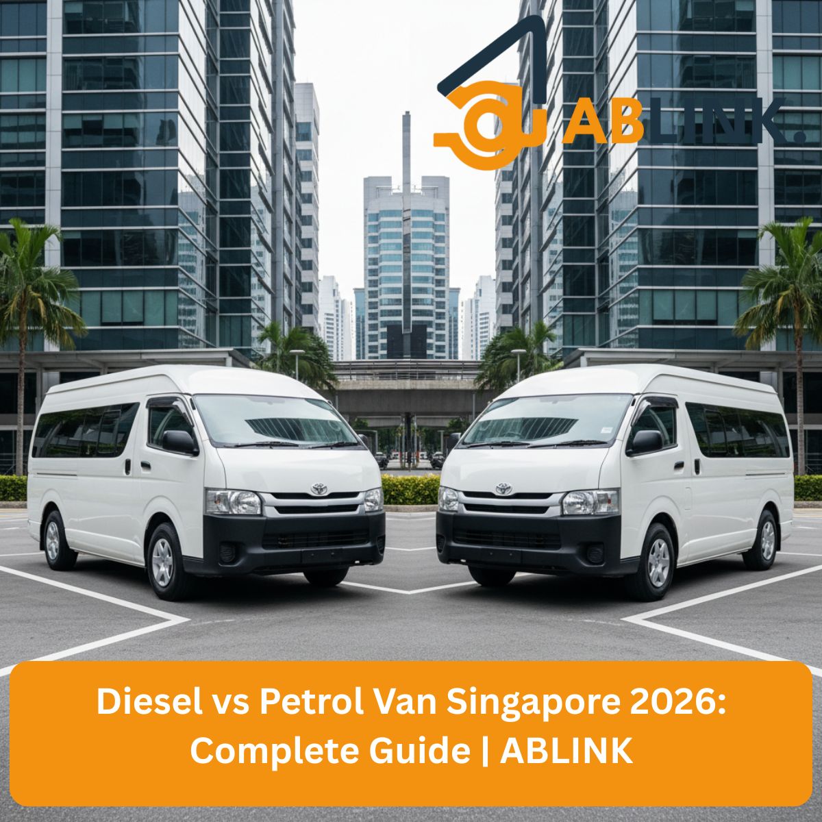 Diesel vs Petrol Van Singapore 2026